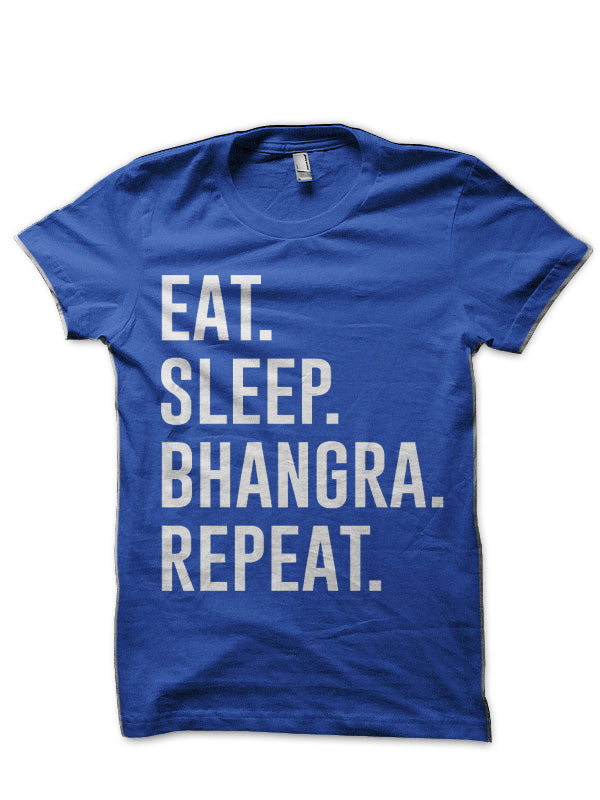Eat Sleep Bhangra Repeat Royal Blue T-Shirt Hoodie, Sweatshirt | CoreVibeTees.com