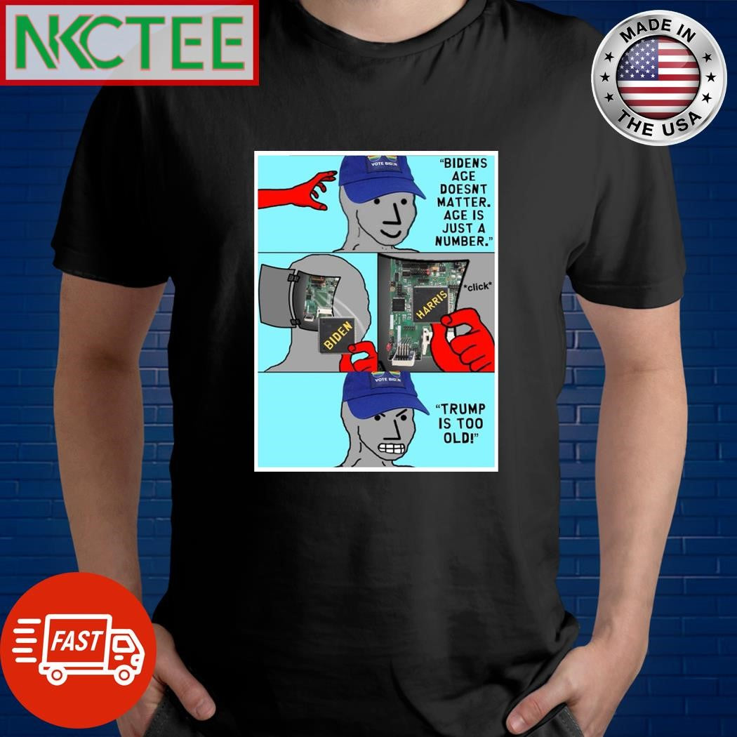 Biden age doesn’t matter age is just a number Trump is too old shirt