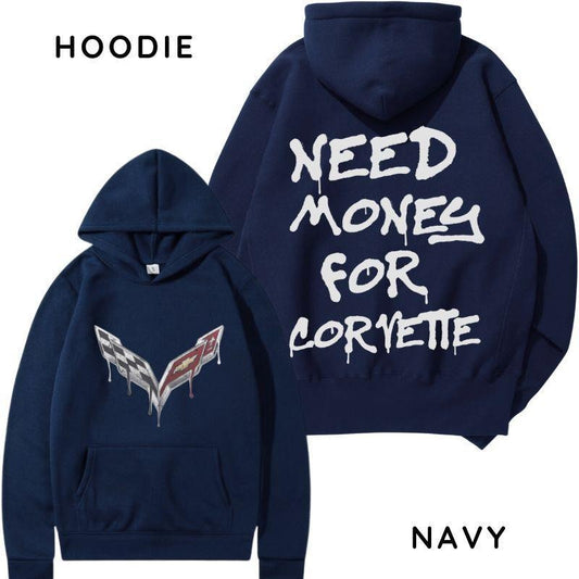 Big Deal Up To 70% Off Need Money For Corvette Hoodie Sweatshirt T Shirt Vintage Unisex Shirt Hot Trend For Men Women Comfort Colors Womenswear Tops
