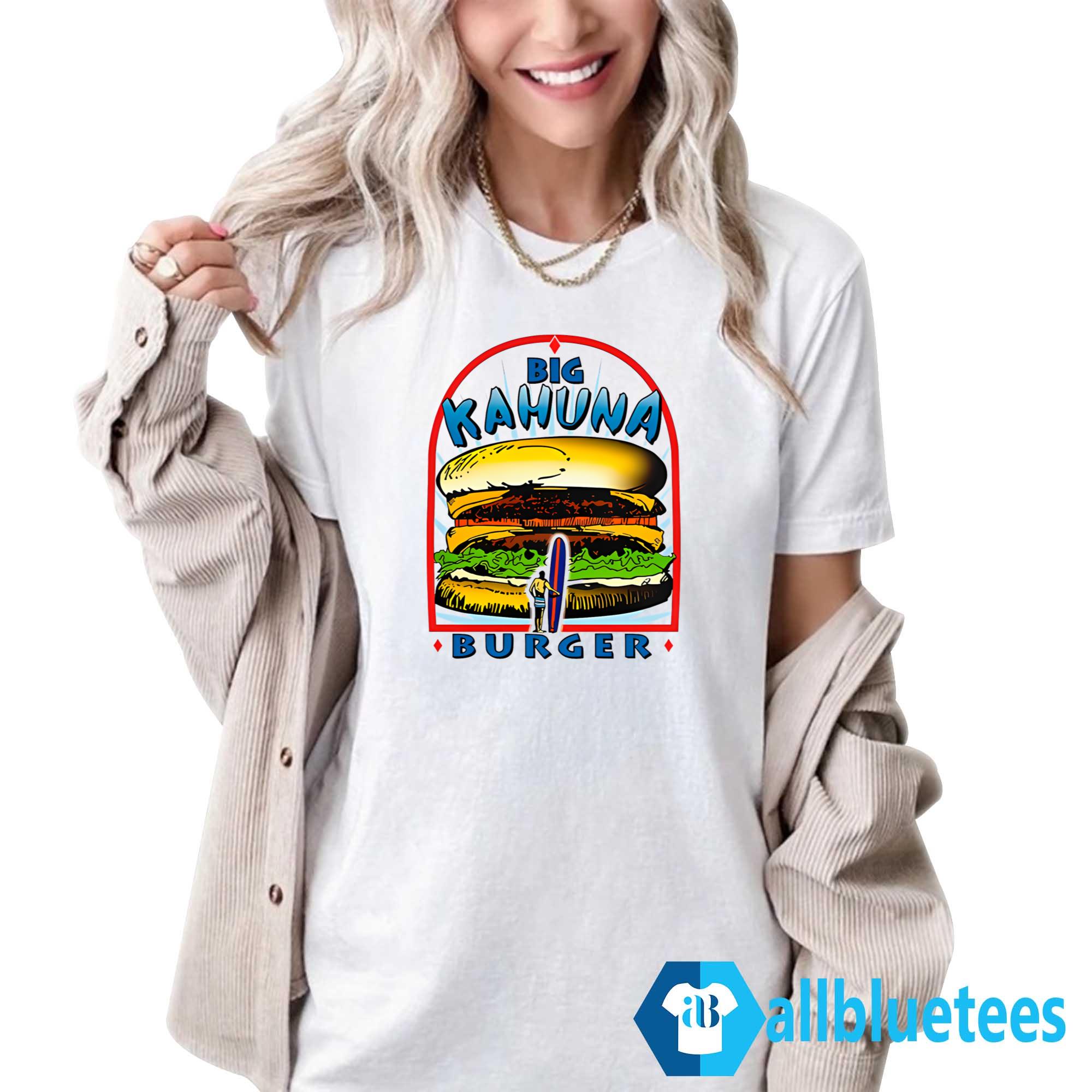 Big Kahuna Burger Shirt