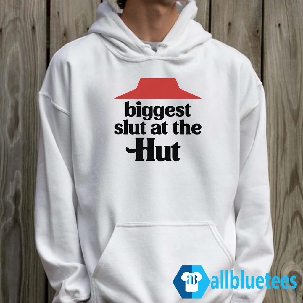 Biggest Slut At The Hut Shirt