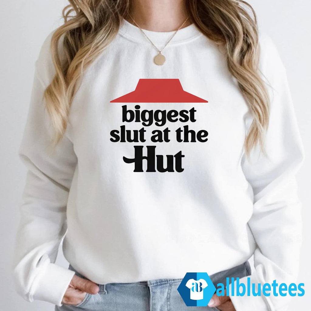Biggest Slut At The Hut Shirt