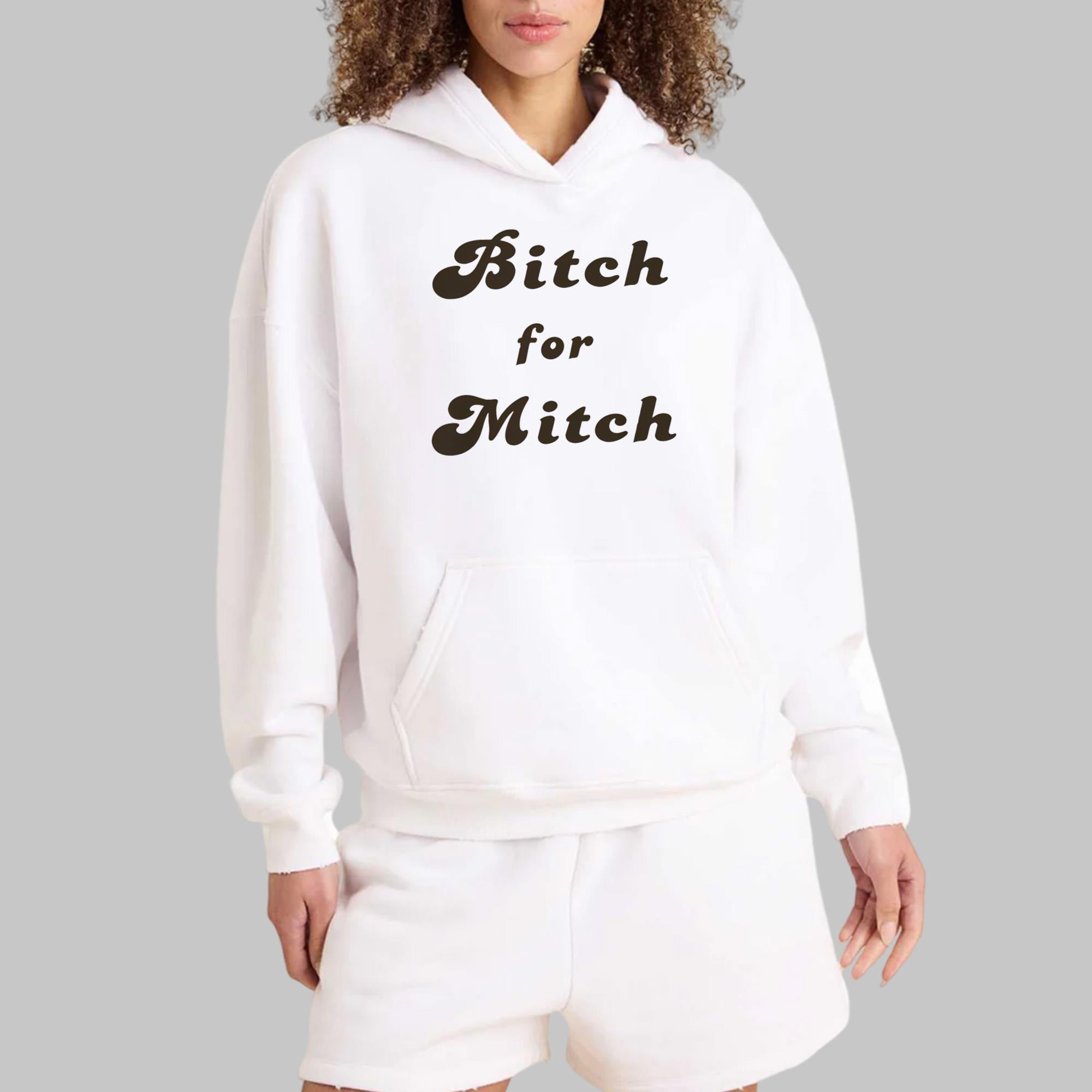 Bitch For Mitch Shirt