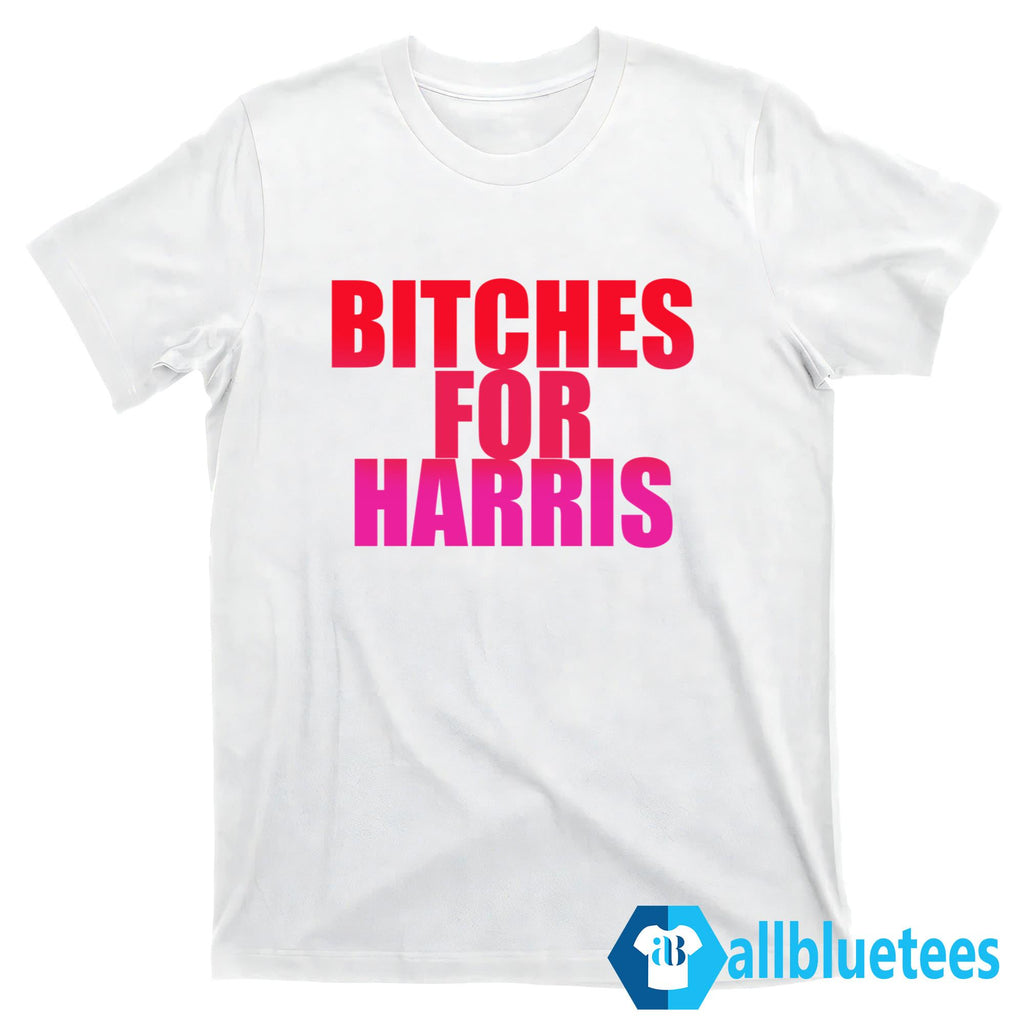 Bitches For Harris Shirt