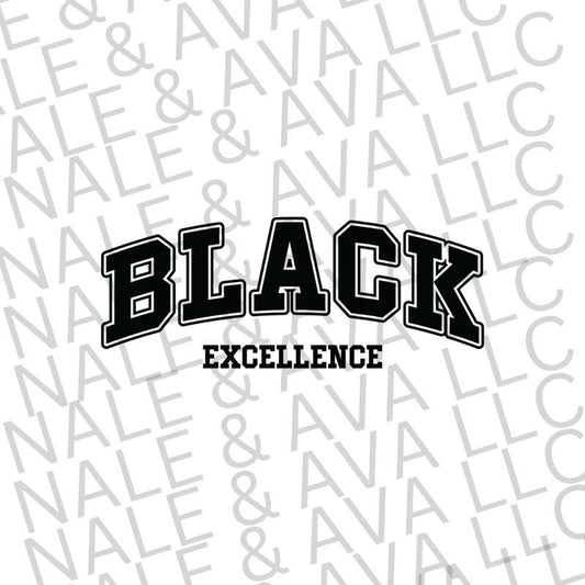 Black Excellence Screen Print Transfer