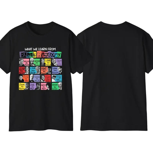 Black History Month Tshirt, What We Learn from Black History, Black Lives Matter Shirt, Unisex Casual Cotton Crewneck Classic Menswear Top Hoodie