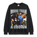 More Than A Crown Sweatshirt T-Shirts, Hoodie | CoreVibeTees.com (Image 1)