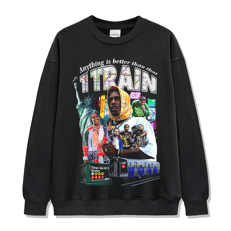 Anything is better than that 1 Train By Asap Rocky Sweatshirt T-Shirts, Hoodie | CoreVibeTees.com (Image 1)