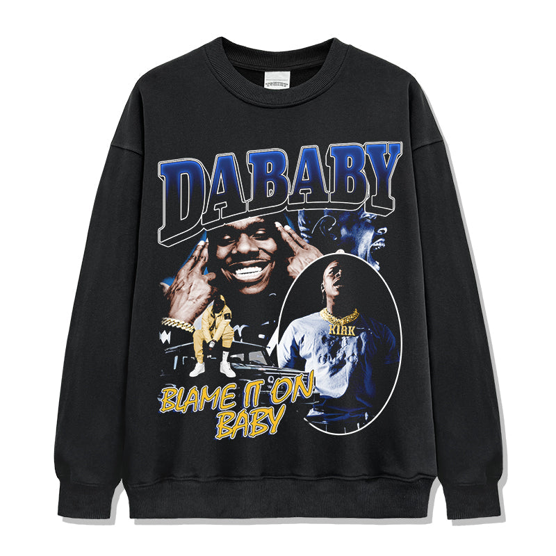 Blame It On Baby By DaBaby Sweatshirt T-Shirts, Hoodie | CoreVibeTees.com (Image 1)