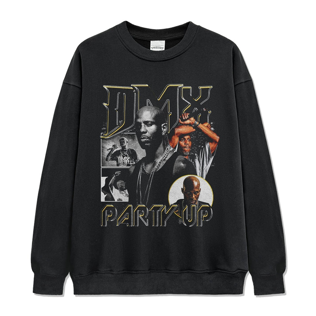 Party Up By Dmx Sweatshirt T-Shirts, Hoodie | CoreVibeTees.com (Image 1)