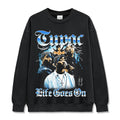 Life Goes On By Tupac Shakur Signature Sweatshirt T-Shirts, Hoodie | CoreVibeTees.com (Image 1)