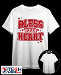 Bless your heart shirt