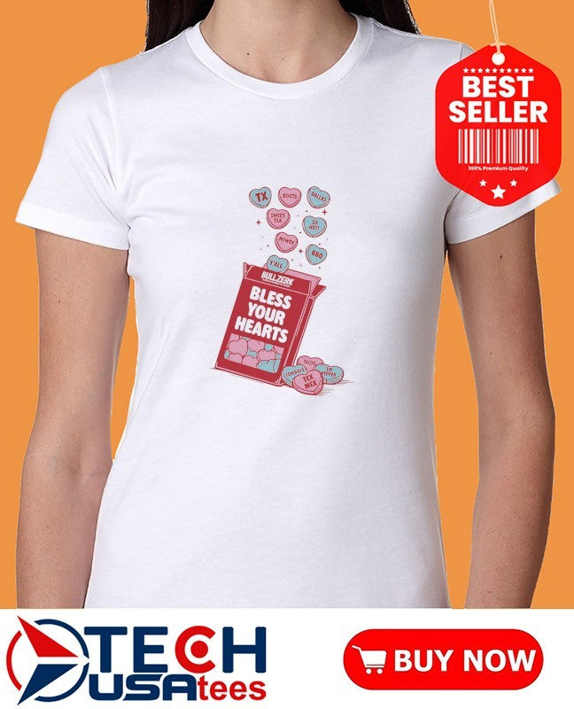 Bless your hearts Valentine shirt