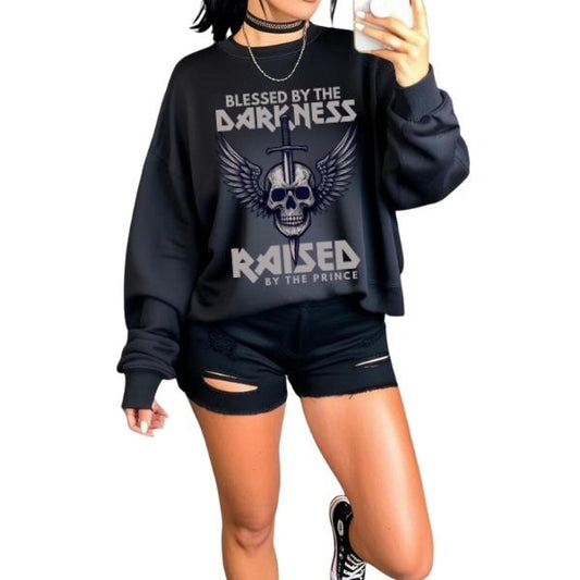 Blessed by the Darkness Raised by the Prince Long Sleeve Crewneck Sweatshirt T Shirt or Hoodie Casual Poly Cotton Blend Graphic Design Unisex Fit Pullover Top