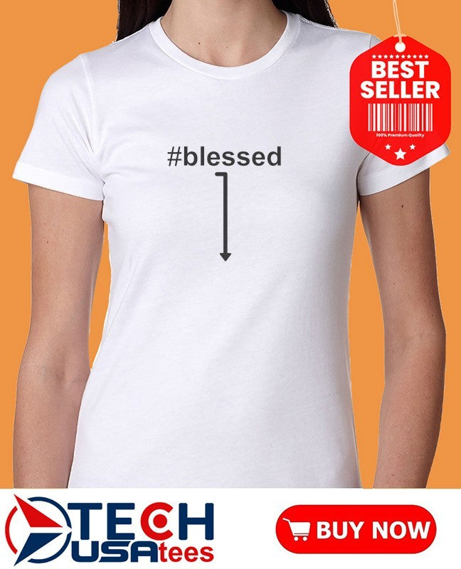 Blessed down sign shirt