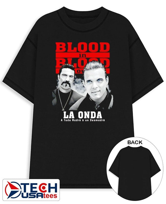 Blood in blood out La Onda shirt
