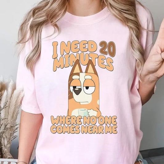 Bluey Need 20 Minutes Shirt, Funny Mom Shirt, Chilli Mom Shirt, Funny Mother's Day Shirt, Bluey T-shirt, Mom Shirt, Cute Mom Shirt, Full Color T-Shirt, Unisex T-Shirt, Gift For All Comfort Cotton