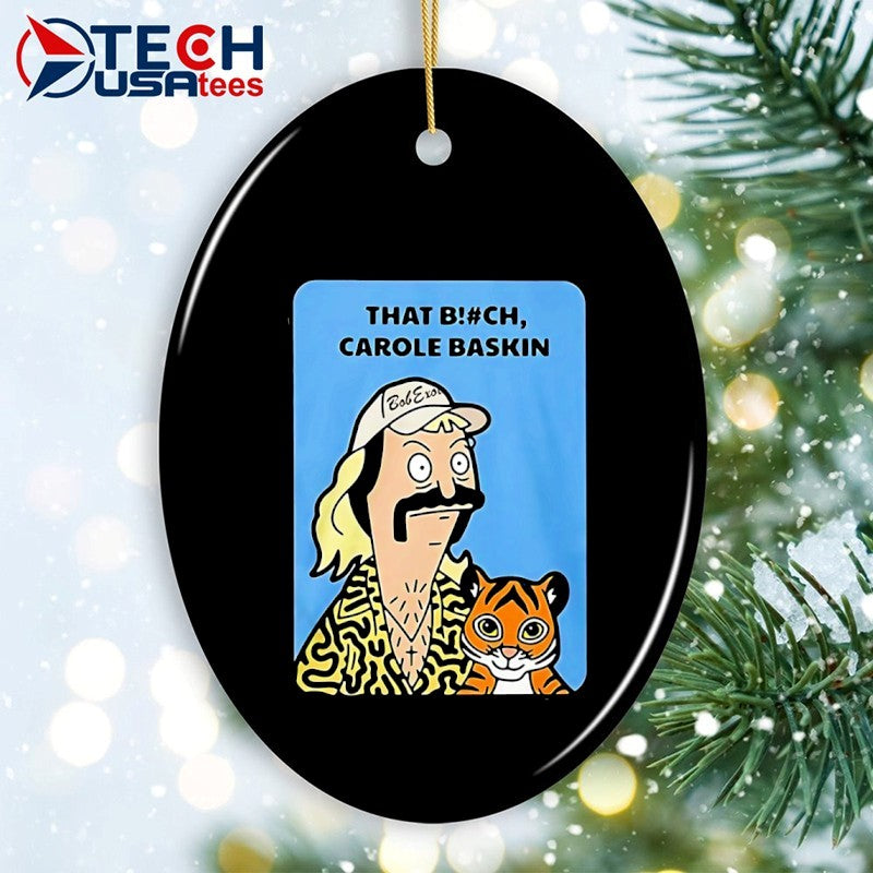 Bob Burgers Tiger King That Bitch Carole Baskin shirt