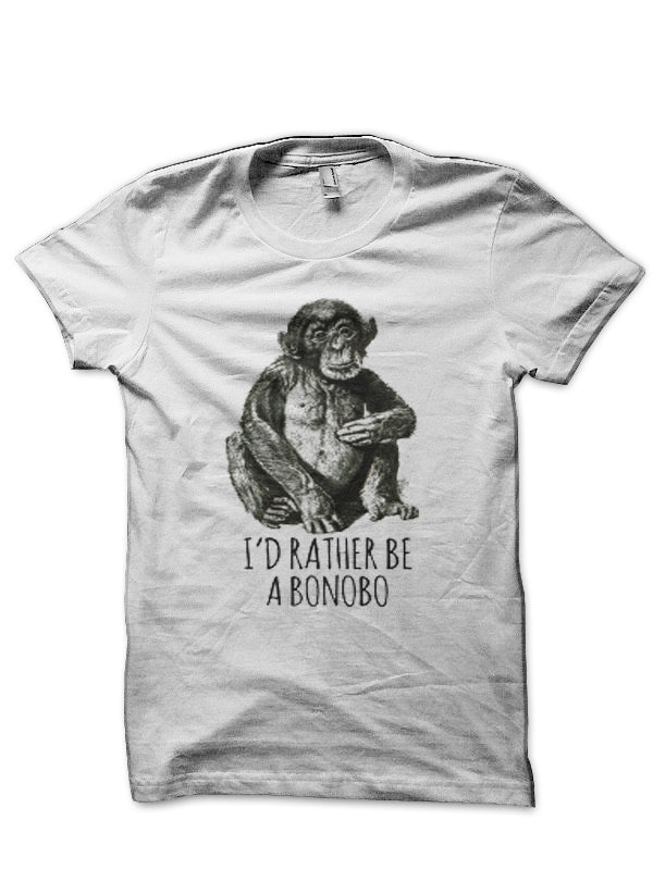 Iâ€™d rather be a Bonobo White T-Shirt Hoodie, Sweatshirt | CoreVibeTees.com