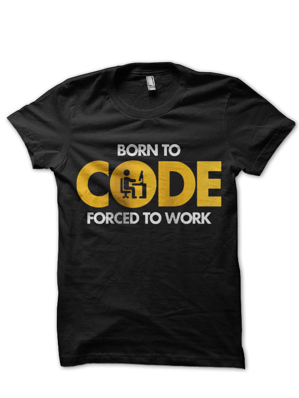 Born To Code T-Shirt Hoodie, Sweatshirt | CoreVibeTees.com