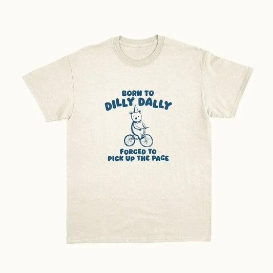 Born To Dilly Dally - Unisex T Shirt - Vintage Drawing T Shirt, Raccoon Meme T Shirt, Funny T Shirt, Unisex Tee, Best Gift IDea wompwompmrcomershirt