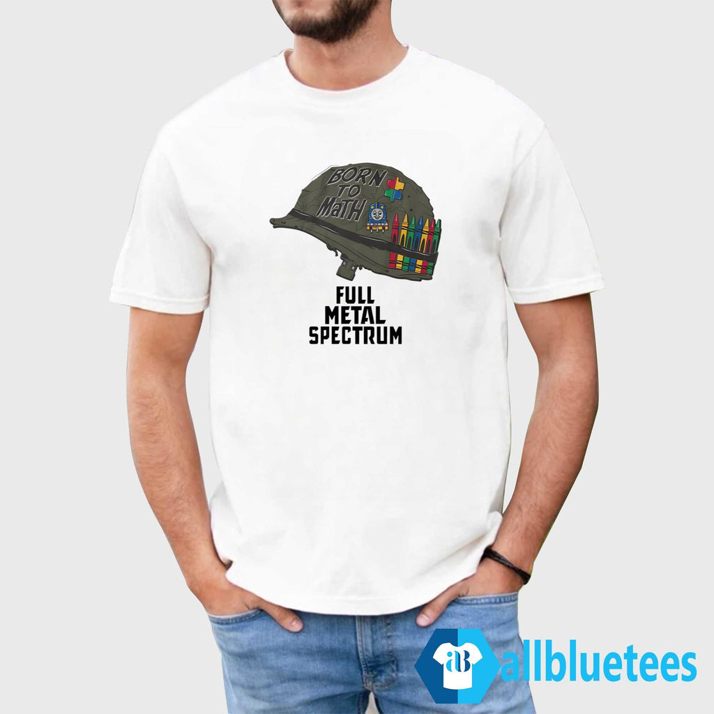 Born To Math Full Metal Spectrum Shirt