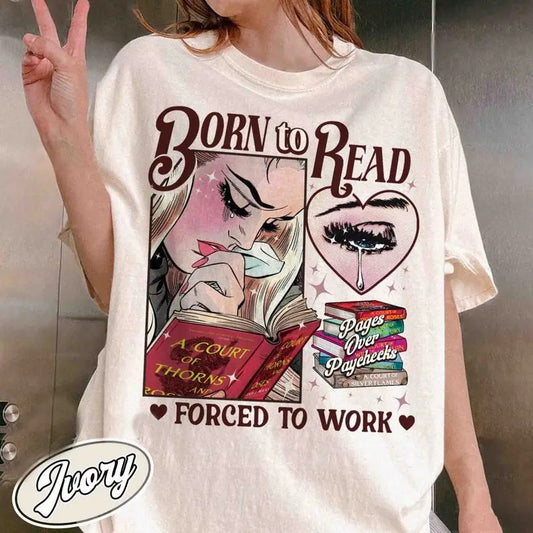 Born To Read Bookish  Shirt, Funny Reader Book Addict, Dark Romance,Smut Shirt Gift Booktok,Sjm Book Shirt Book Lover Gift, Gift For Fan, Cotton