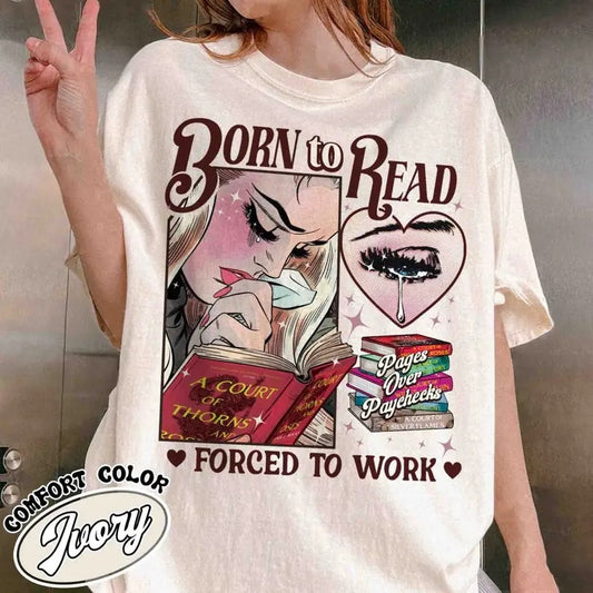 Born To Read Bookish  Shirt, Funny Reader Book Addict,Bookish Gift For Her,Dark Romance,Smut Shirt Gift Booktok,Sjm Book Shirt