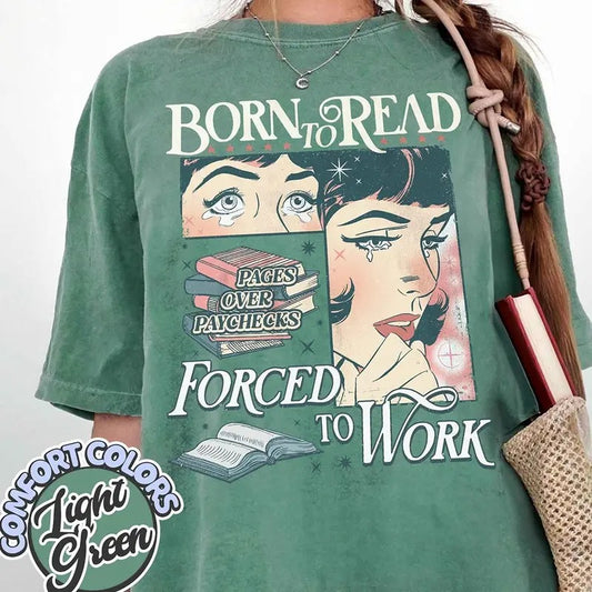 Born To Read Bookish Comfort Colors Shirt, Funny Reader Book Addict, Book Lover, Spicy Books, Dark Romance, Smut Shirt Gift Booktokstyle{n002}2