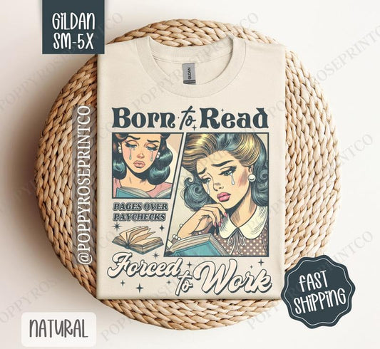 Born to Read, Forced to Work Shirt Gildan, Cute Book Lover Tee, Trendy Bookworm Women's Tshirt Plus Sizes, Gift for Her