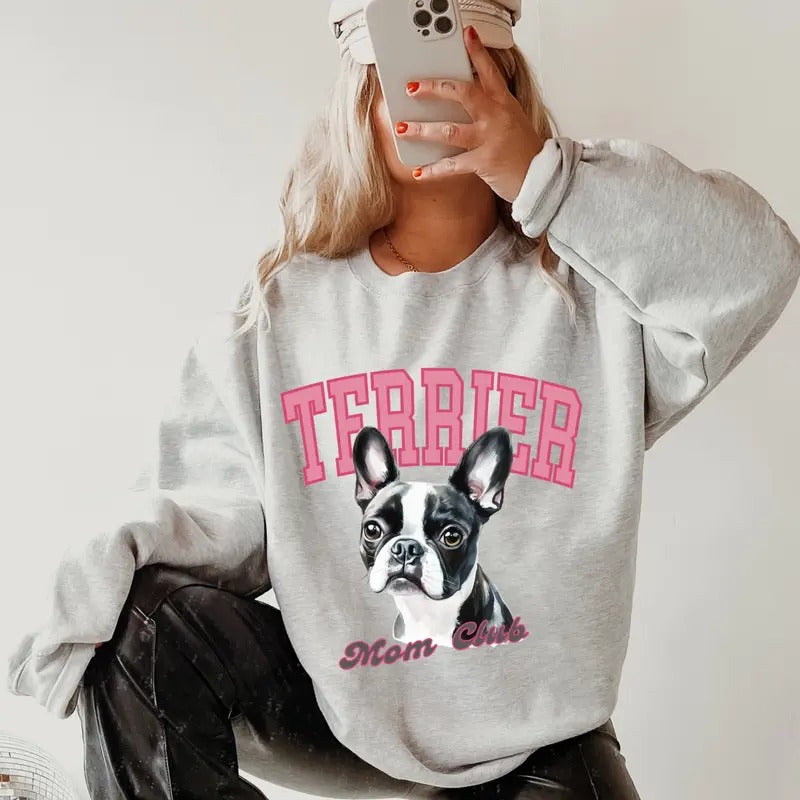 Boston Terrier Mom Club Sweatshirt ~ Sweatshirt Unisex Apparel Relaxed Fit Printed in the USA Clothing Womenswear Casual and Comfortable