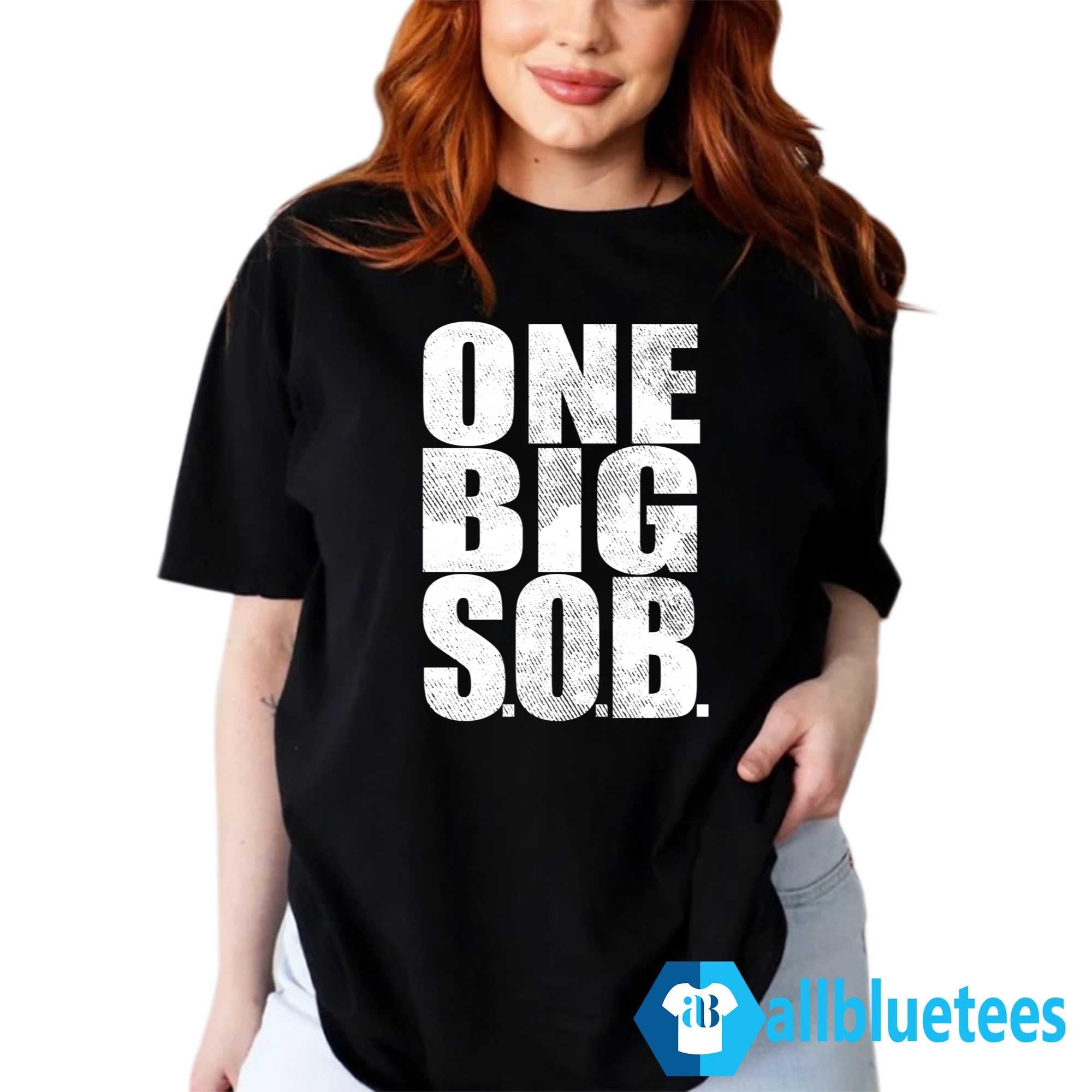 Braun Strowman One Big SOB Shirt