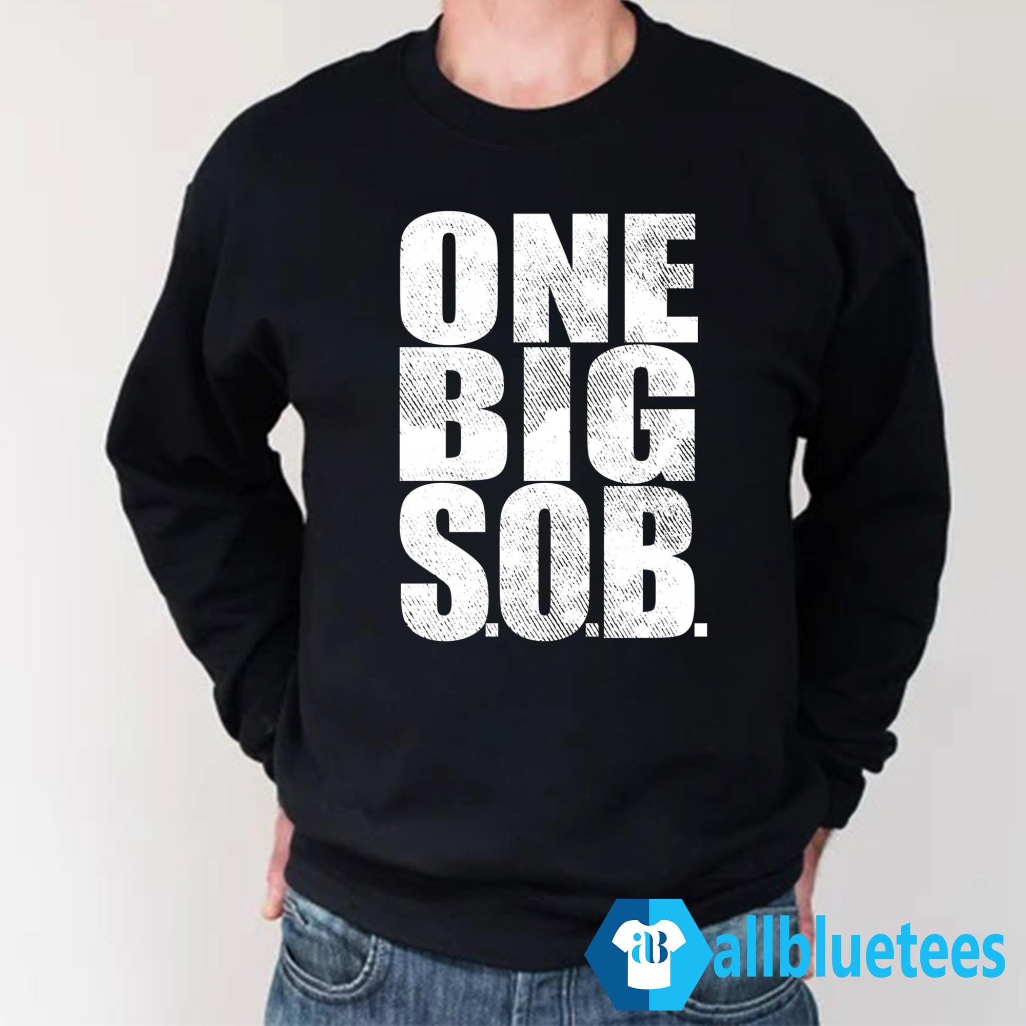 Braun Strowman One Big SOB Shirt