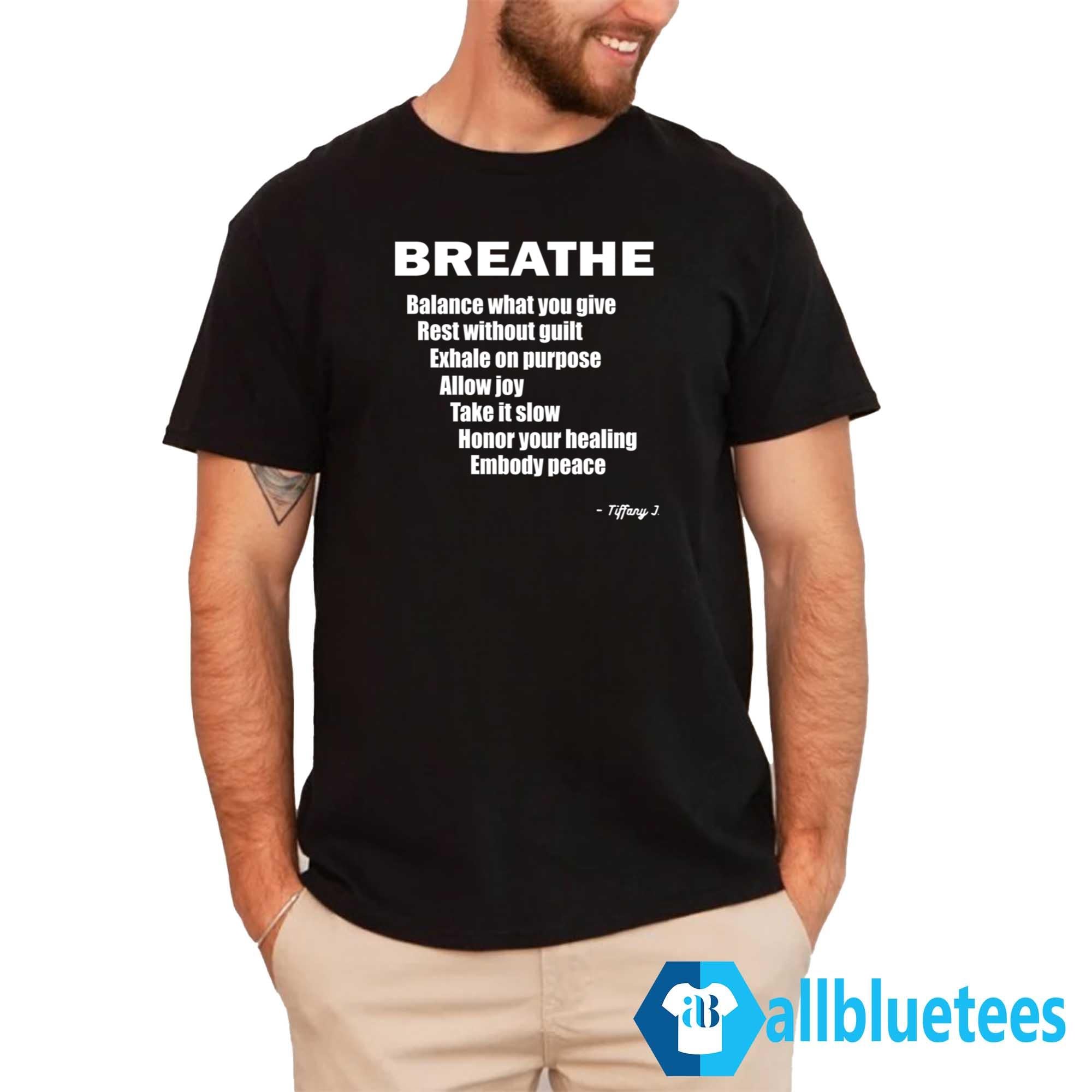 Breathe Balance What You Give Rest Without Guilt Shirt