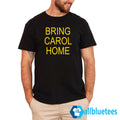 Bring Carol Home Shirt