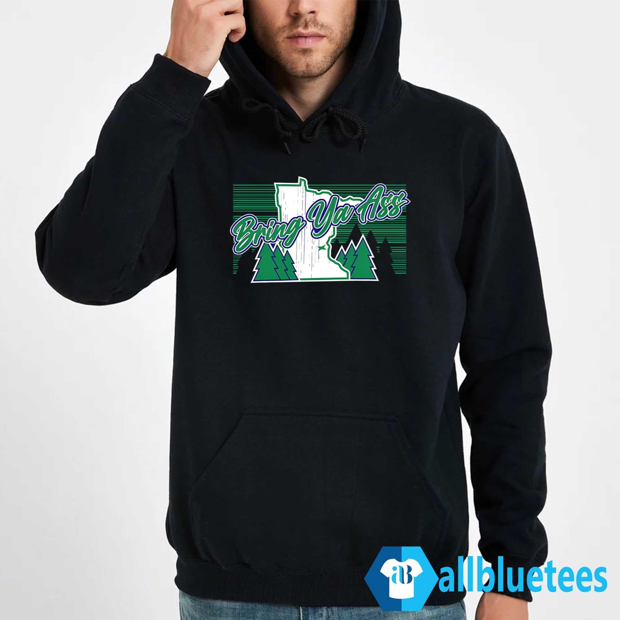 Bring Ya Ass To Minnesota Shirt