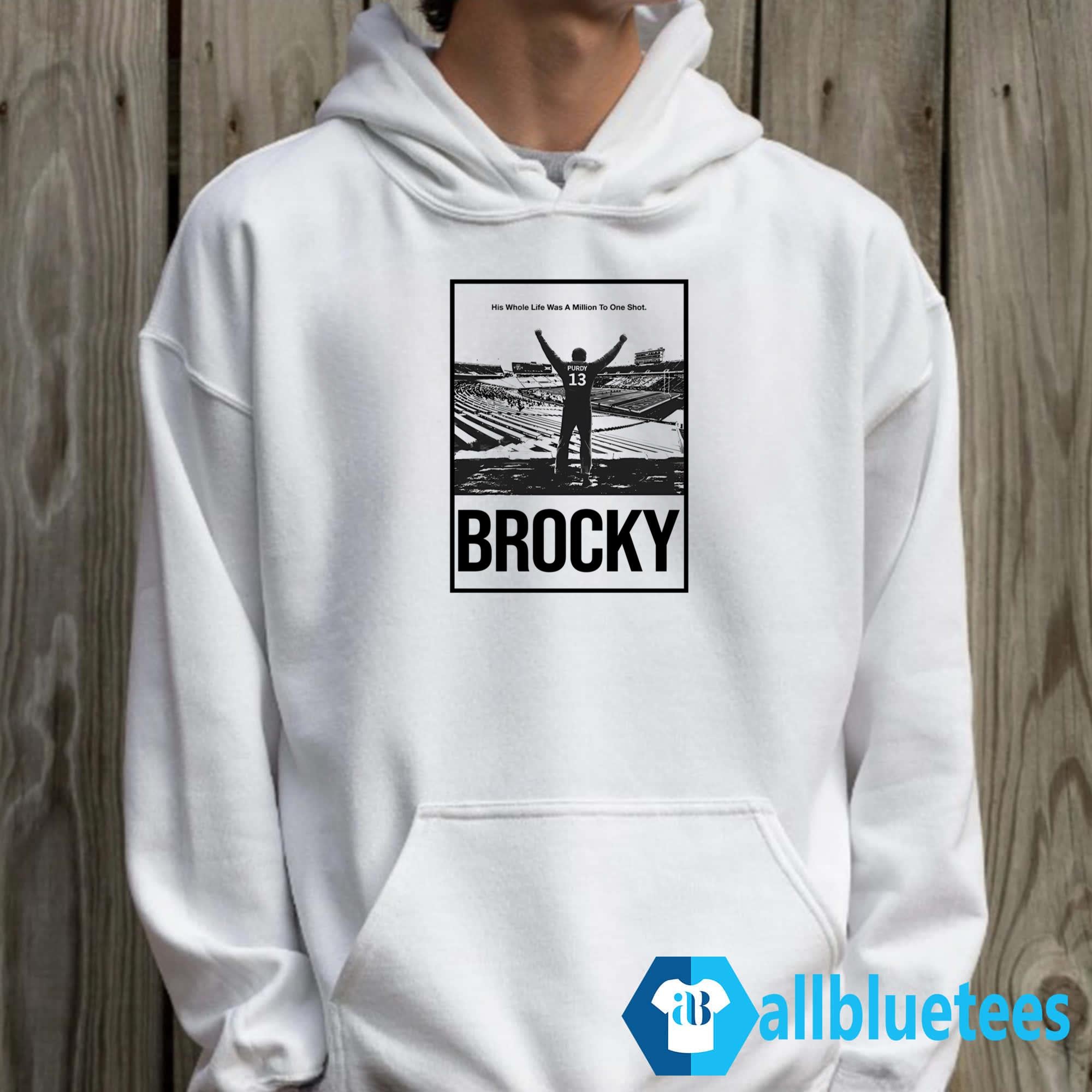 Brocky His Whole Life Was A Million To One Shot Shirt