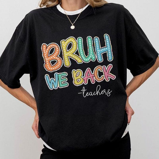 Bruh We Back Comfort Tee, Teacher Back To School Shirt, Doddle Letters Teacher T-Shirt, Retro Teacher First Day Of School, Teacher Life Shirt, New Teacher Gifts, Teacher Women Top