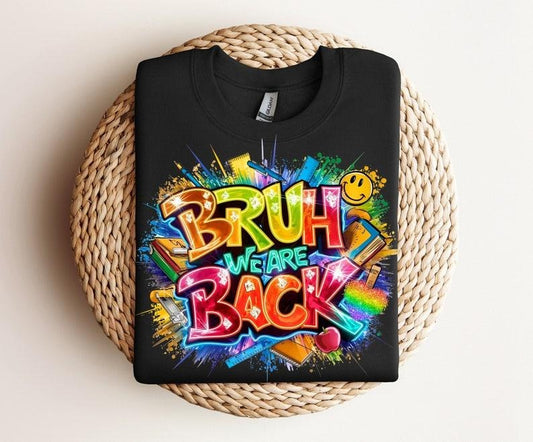 Bruh We are Back Shirt, Back to school Shirt, Retro School Shirt ,Teachers, Students, Funny Teacher Quote  T-shirt, sweater and Hoodie