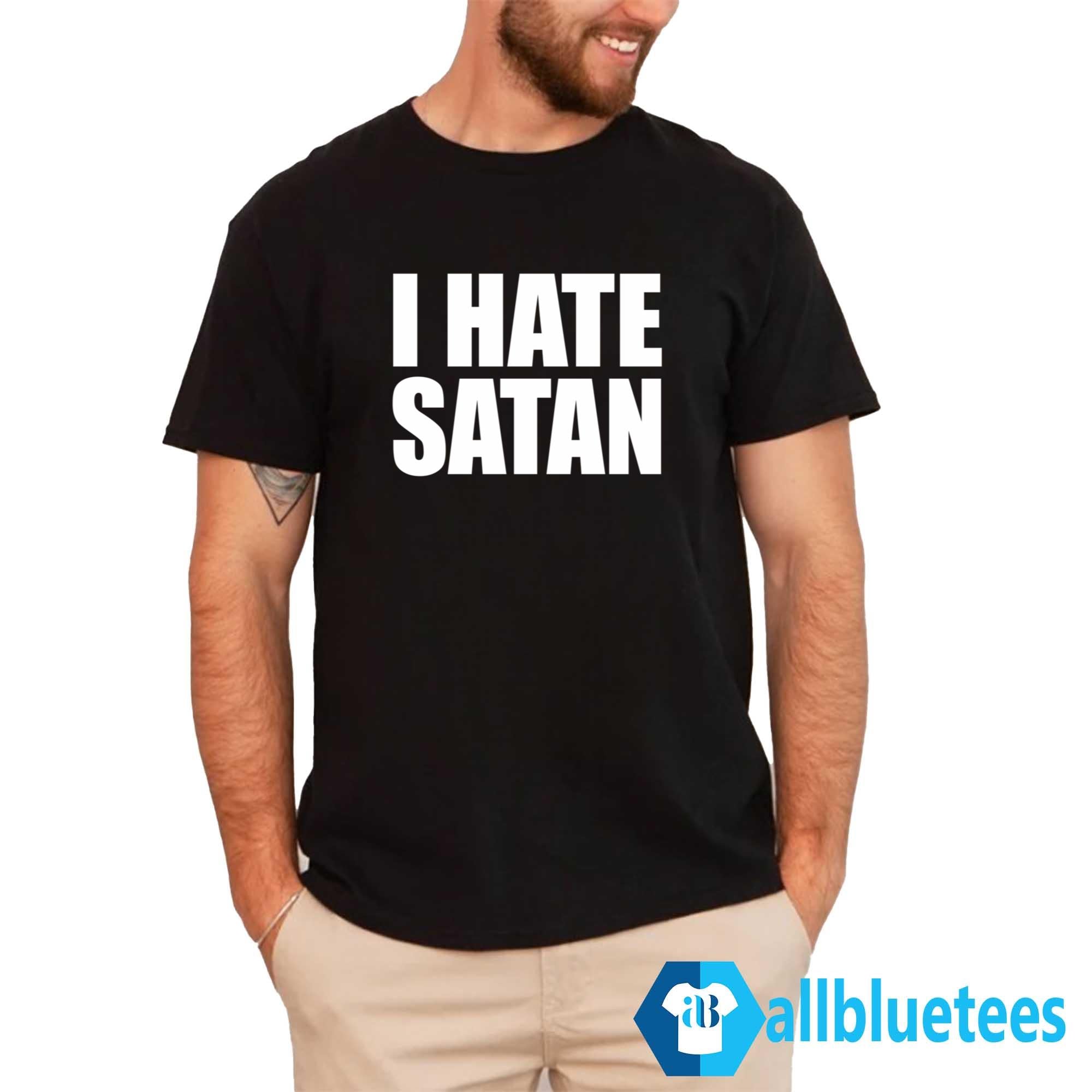 Bryce Crawford I Hate Satan Shirt