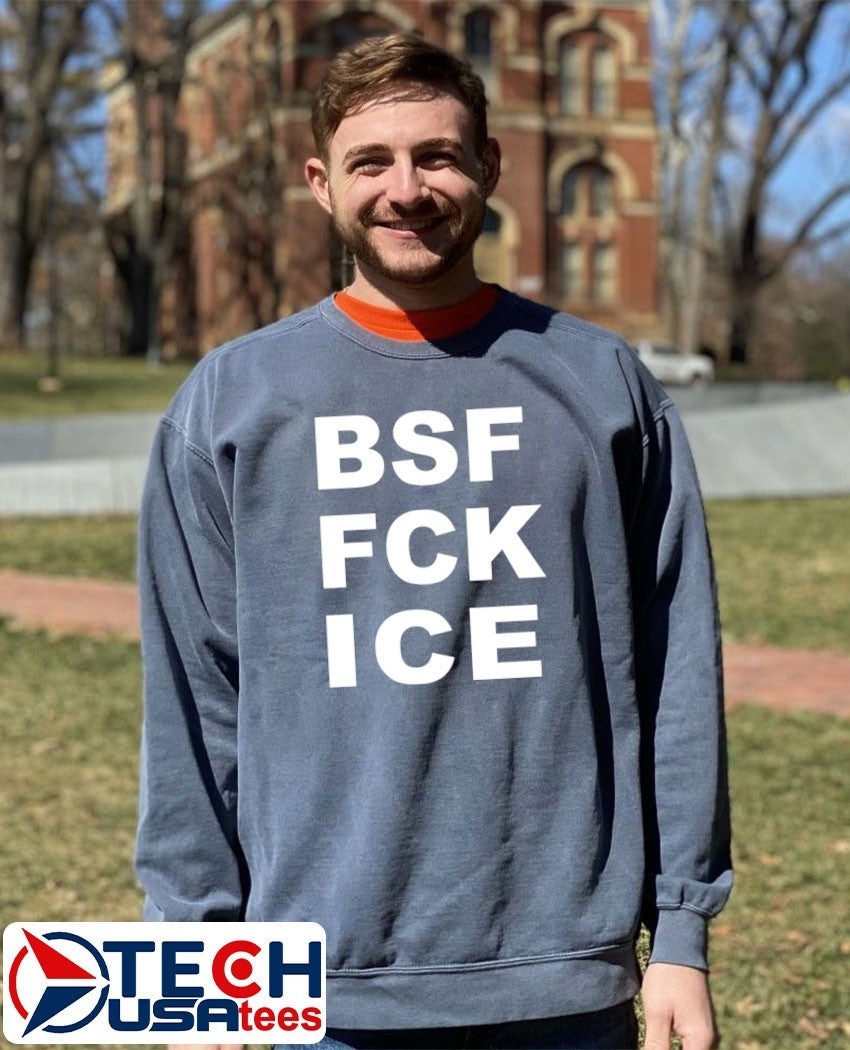 Bsf fck ICE shirt