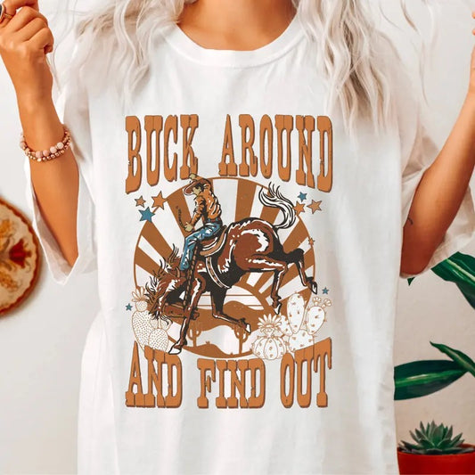 Buck Around Find Out T-Shirt, Country Western Shirt, Retro Vintage Cowgirl tee, Cowgirl Shirt, Cowgirl Western Electric Shirt, Unisex T-shirt, Gifts for Women, Short Sleeve Cotton Casual Shirt Comfort Crewneck Fabric Fashion Fit Top