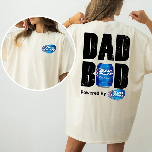 Bud Light Dad Bod Powered By Bud Light T-Shirt, Beer Lover Shirt, Unisex Graphic Tee, Perfect for Casual Wear, Funny Drinking Shirt