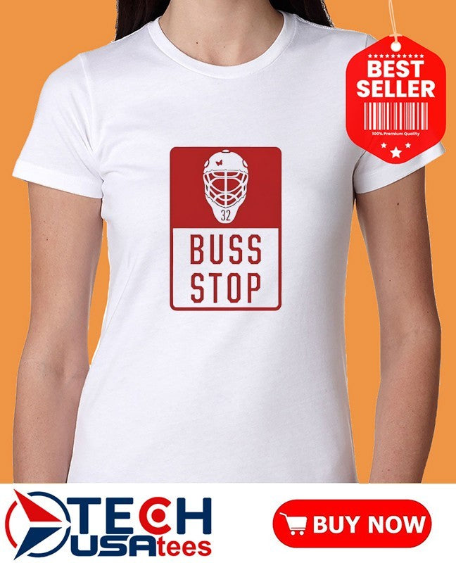 Buss stop Brandon Bussi Carolina Hurricanes Hockey #32 shirt