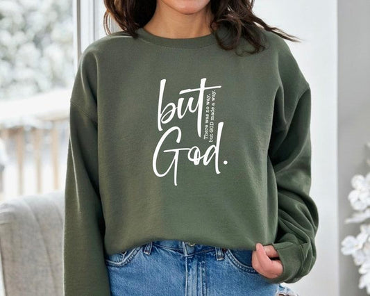 But God Sweatshirt, Jesus Hoodie, Faith Shirt, Trendy Sweatshirt, Christian Gift Christian Hoodie, Bible Verse Shirt, Religious  T-shirt, sweater and Hoodie