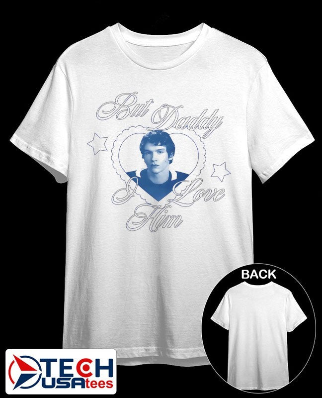 But daddy I love him Connor Storrie shirt