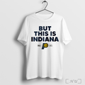But This Is Indiana Pacers Basketball Finals 2025 Logo T Shirt Sweatshirt Hoodie | CoreVibeTees.com