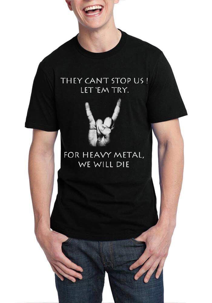 They Canâ€™t Stop Us Let Them Try For Heavy Metal We Will Die Black T-Shirt Hoodie, Sweatshirt | CoreVibeTees.com