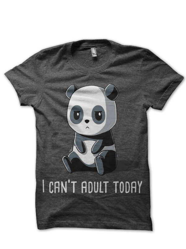 I Canâ€™t Adult Today Half Sleeve T-Shirt Hoodie, Sweatshirt | CoreVibeTees.com