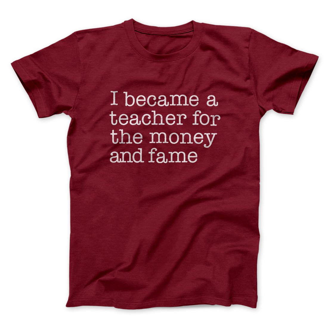 Why I Became a Teacher Funny Men/Unisex T-Shirt Hoodie, Sweatshirt | CoreVibeTees.com (Image 2)